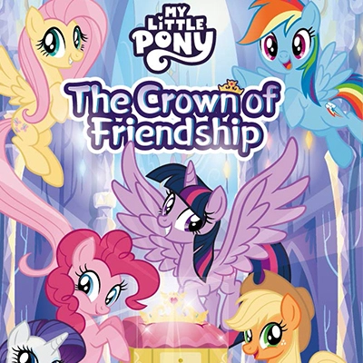 My Little Pony Show Live: the Crowns of Friendship